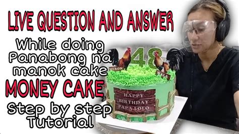 manok cake design|LIVE Q&A PAANO GUMAWA NG PANABONG NA MANOK .